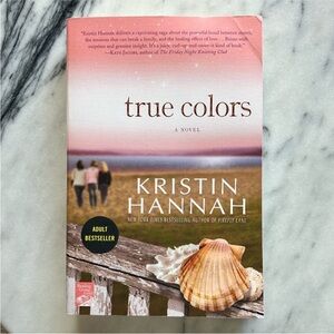 True Colors by Kristin Hannah Paperback